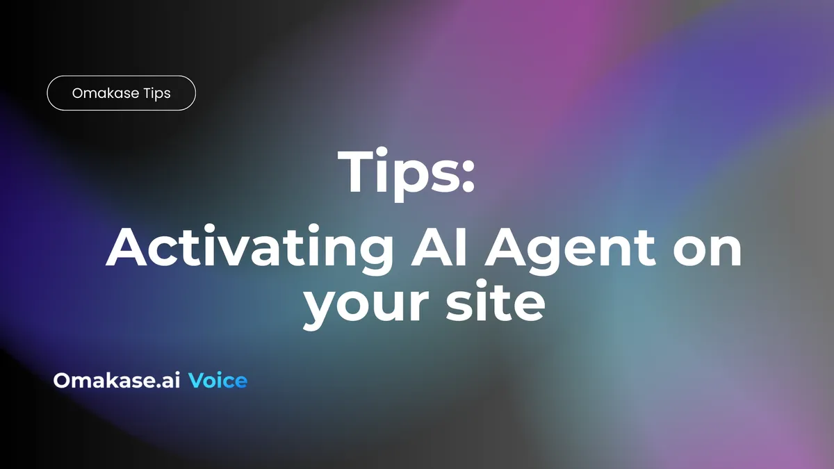 Featured image for 🗣️ How to Add Omakase.ai Voice to Your Site
